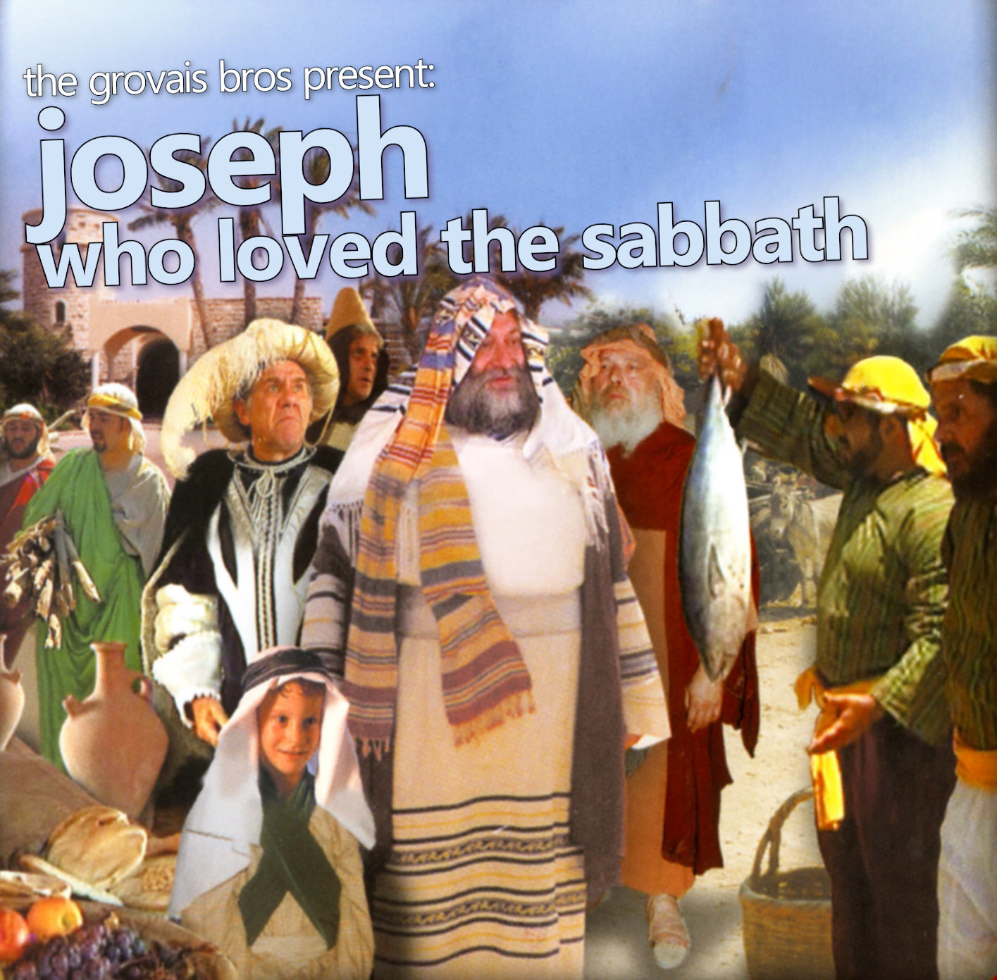 Grovais - Joseph Who Loved The Sabbath