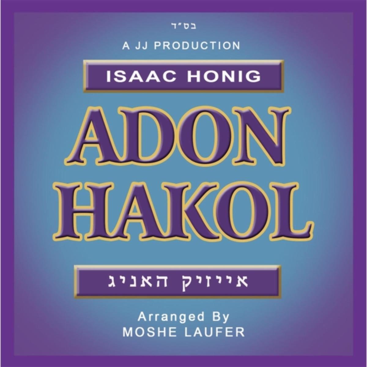 Isaac Honig - Adon Hakol