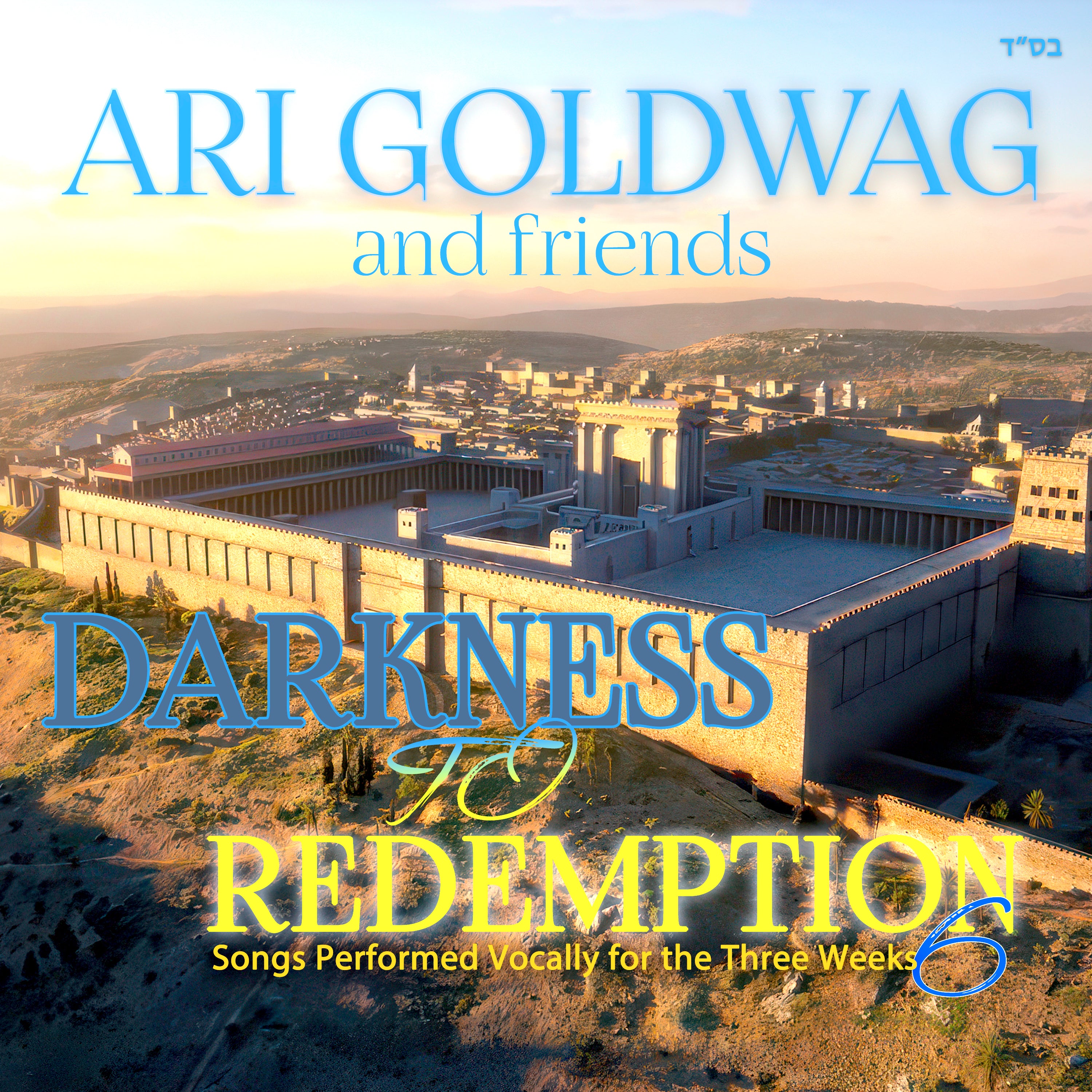Ari Goldwag - Darkness To Redemption 6 (Acapella)