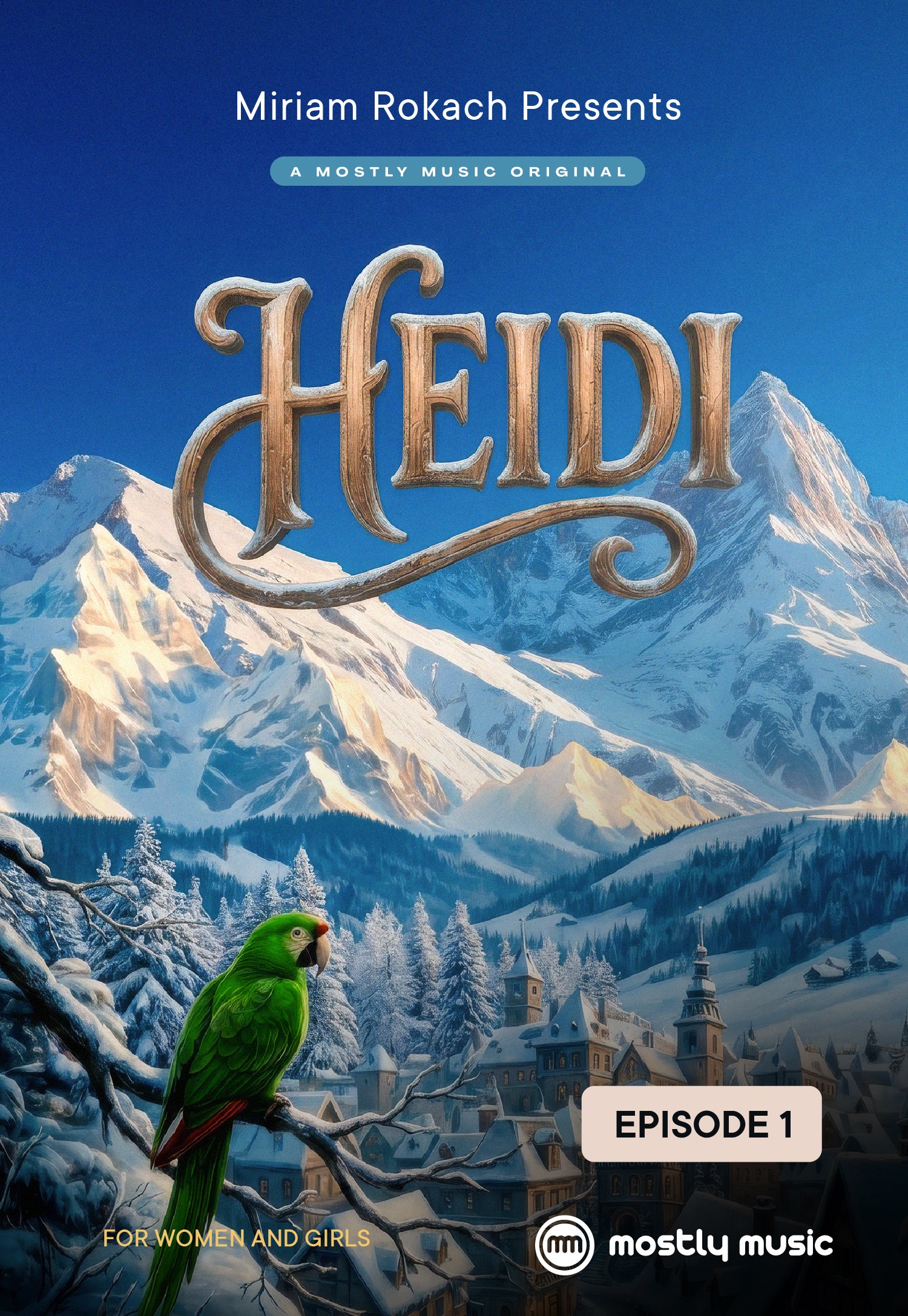 Miriam Rokach - Heidi: Episode 1