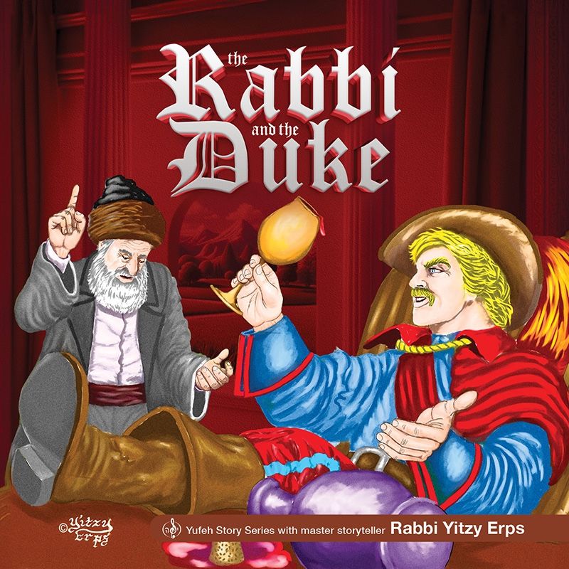 Rabbi Yitzy Erps - The Rabbi and the Duke