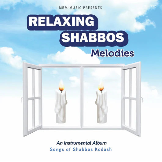 MRM - Relaxing Shabbos Melodies