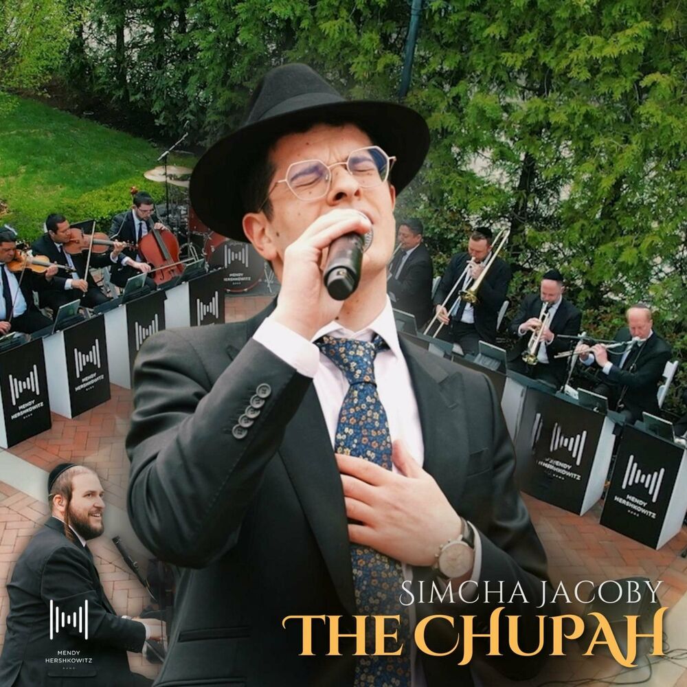 Simcha Jacoby ft. Mendy H Band - The Chupah (Single)