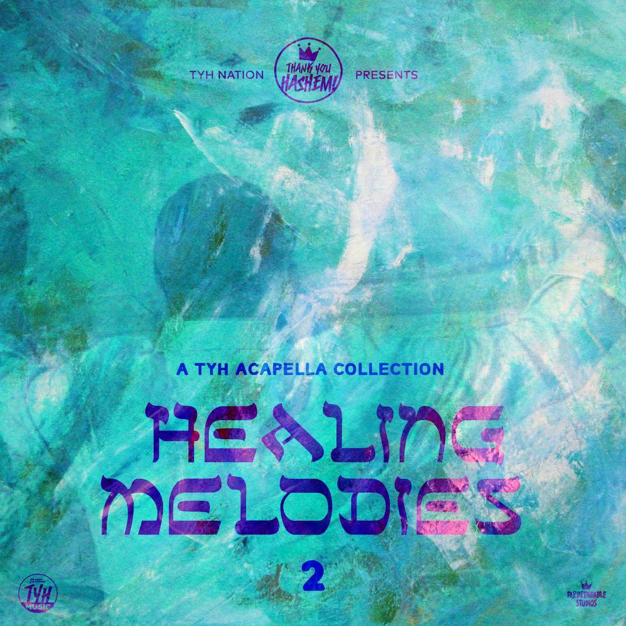 TYH Nation ft. All Star - Healing Melodies Vol. 2 (Acapella)