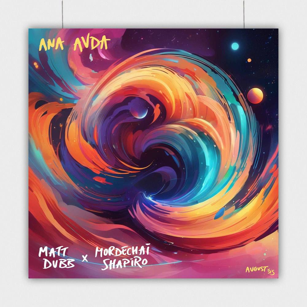 Matt Dubb & Mordechai Shapiro - Ana Avda (Single)