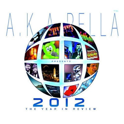 AKA Pella - 2012: The Year in Review