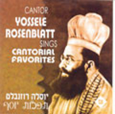 Cantor Yossele Rosenblatt - Sings Cantorial Favorites