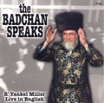R Yankel Miller - The Badchan Speaks (in english)