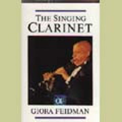 Giora Feidman - Singing Clarinet