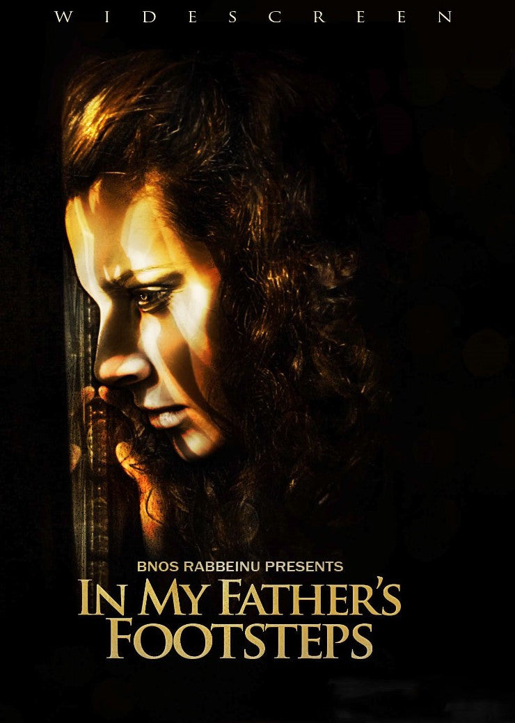 Bnos Rabbeinu - In My Father's Footsteps