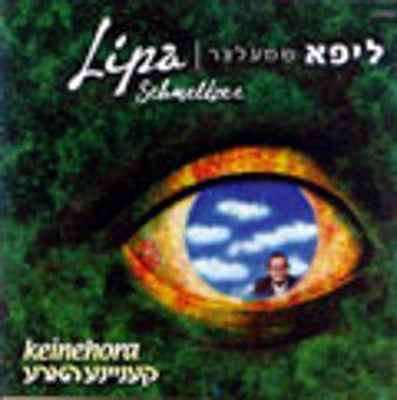 Lipa Schmeltzer - Keneina Hora