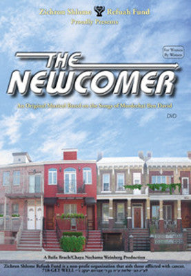 Zichron Shlome Refuah Fund - The Newcomer DVD
