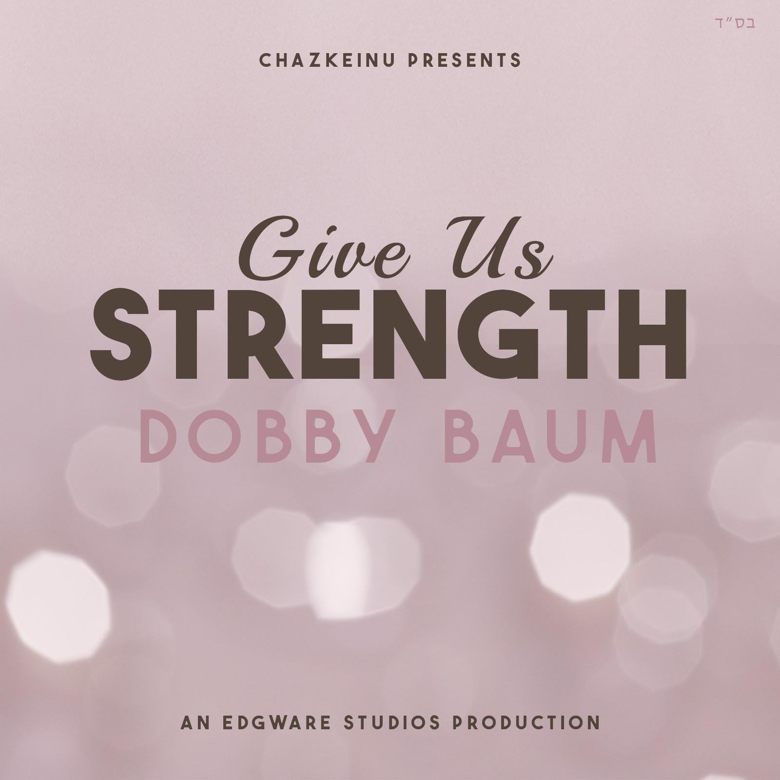 Dobby Baum & Chazkeinu - I Will Rise Again (Single)