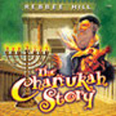 Rebbee Hill - The Chanuka Story