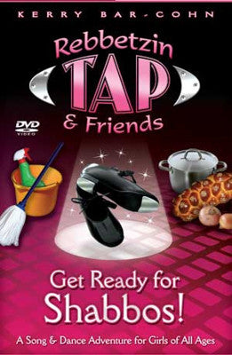 Rebbetzin Tap and Friends - Get Ready For Shabbos