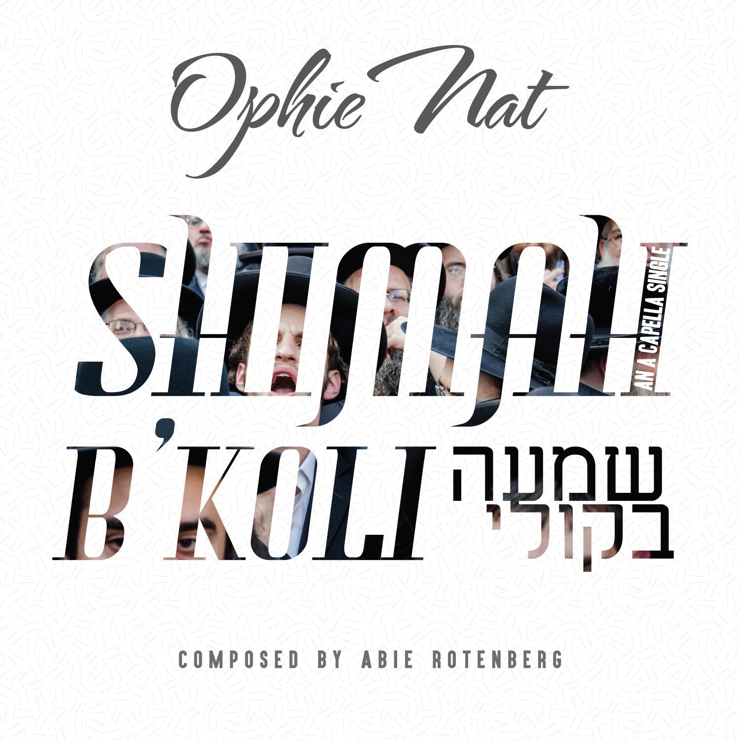 Ophie Nat - Shema Bekoli Acapella