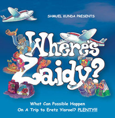 Shmuel Kunda - Wheres Zaidy?