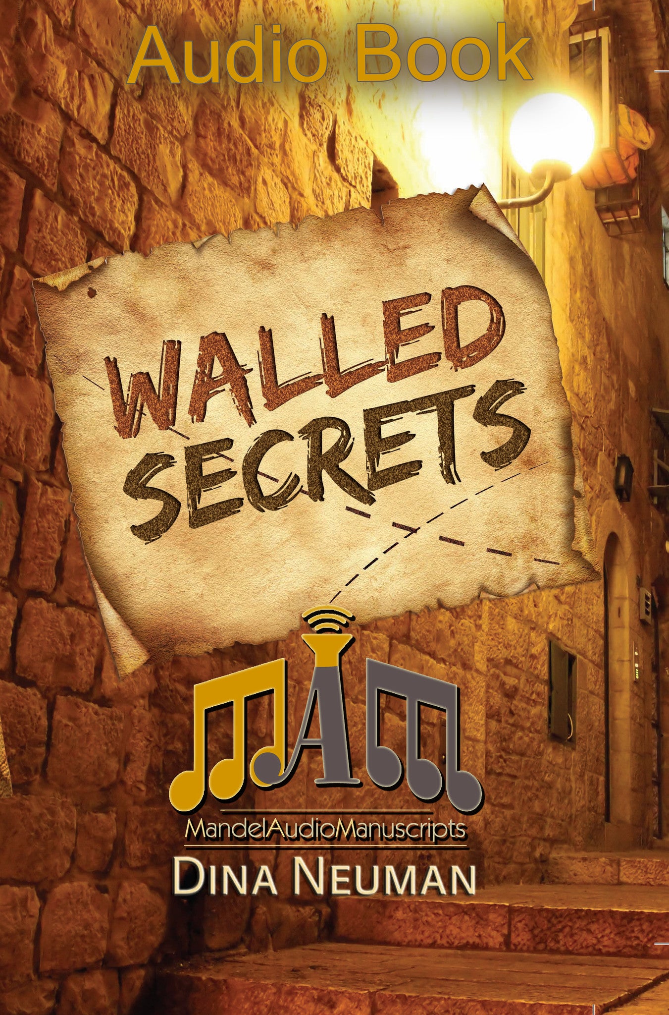 Dina Neuman - Walled Secrets (Audio book!)