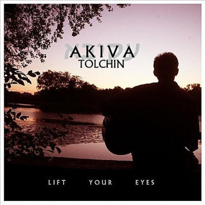 Akiva Tolchin - Lift your Eyes