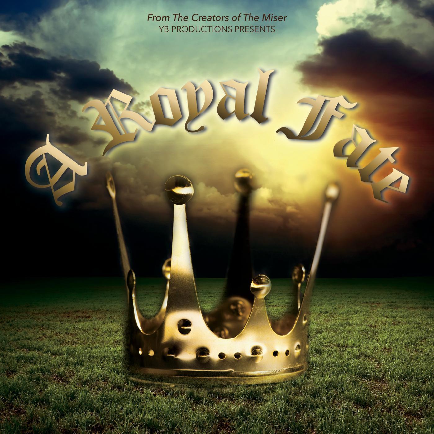 YB Productions - A Royal Fate