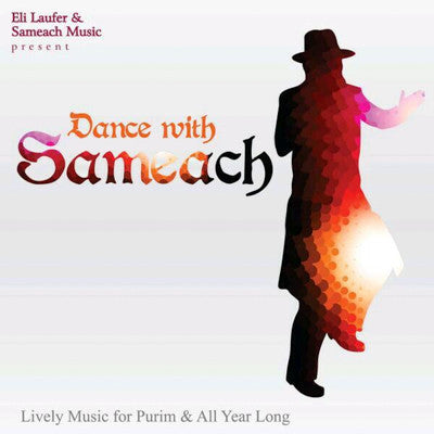 Eli Laufer - Dance With Sameach: Lively Music for Purim & All Year Long