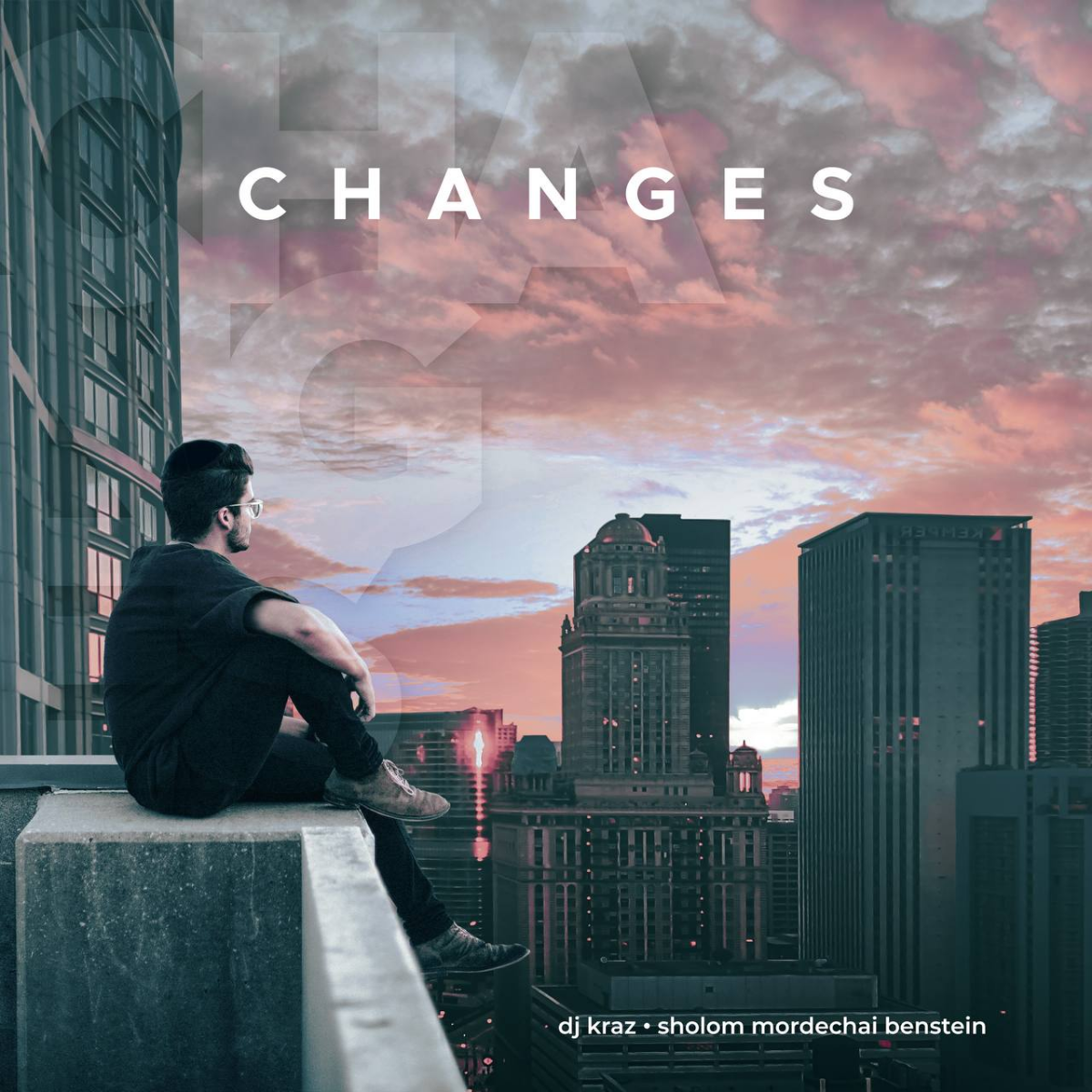 DJ Kraz & Sholom Mordechai Benstein - Changes (Single)