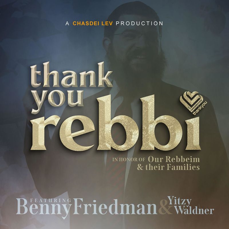 Benny Friedman & Yitzy Waldner - Thank You Rebbi (Single)