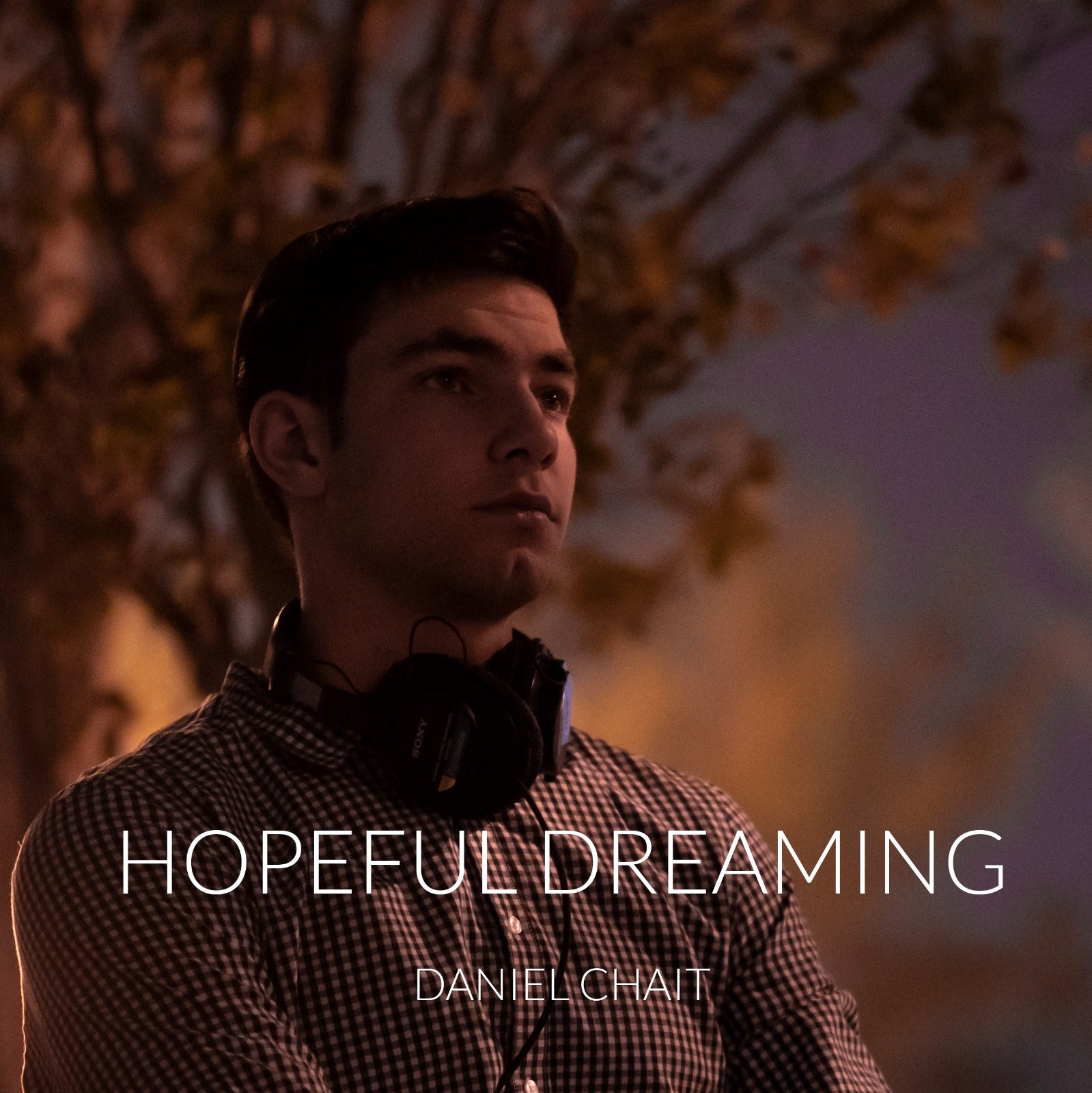 Daniel Chait - Hopeful Dreaming (Single)