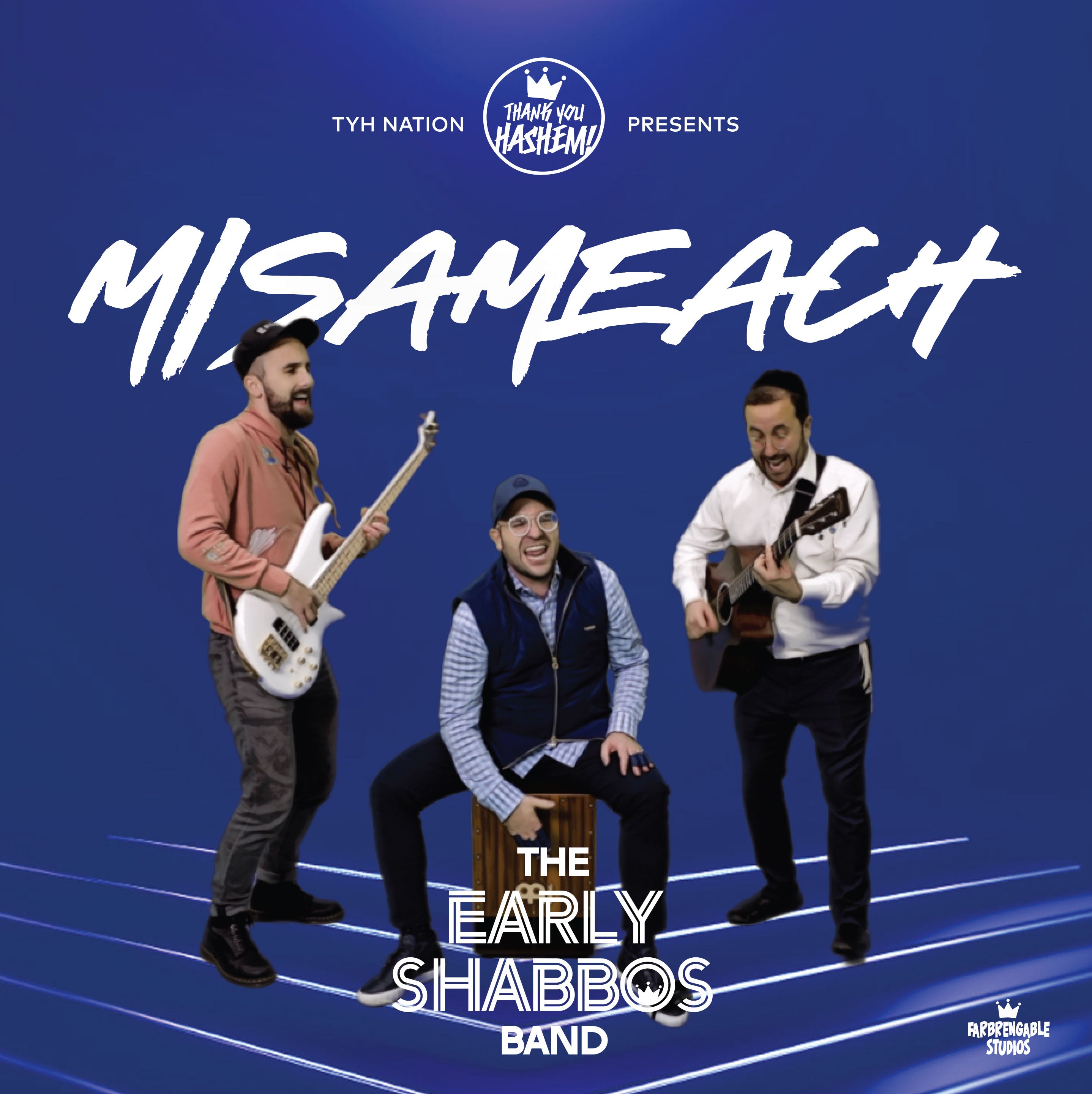 The Early Shabbos Band - Misameach (Single)