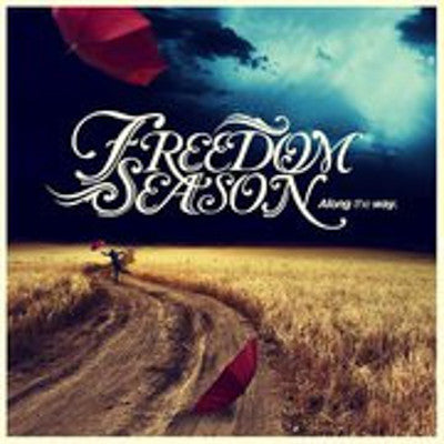 Freedom Season - Along the Way