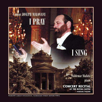 Cantor Joseph Malovany - I Pray, I Sing