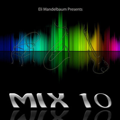 Eli Mandelbaum - Mix 10