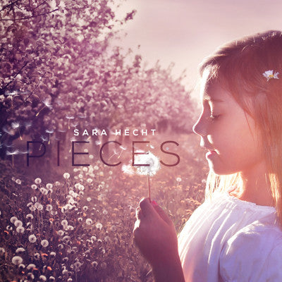 Sara Hecht - Pieces