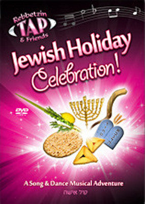 Rebbetzin Tap - Jewish Holiday Celebration!