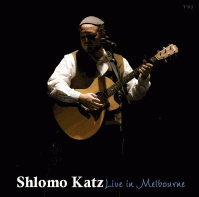 Shlomo Katz - Live in Melbourne