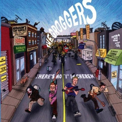 The Groggers - There's No "I" In Cherem