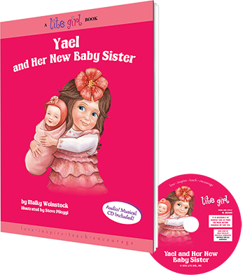 Lite Girl #6 - Yael and Her New Baby Sister