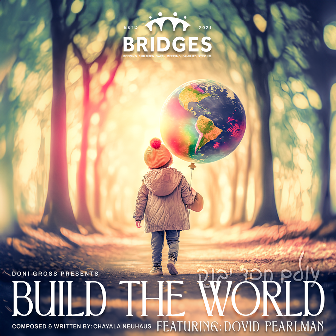 Dovid Pearlman - Build The World [Bridges] (Single)