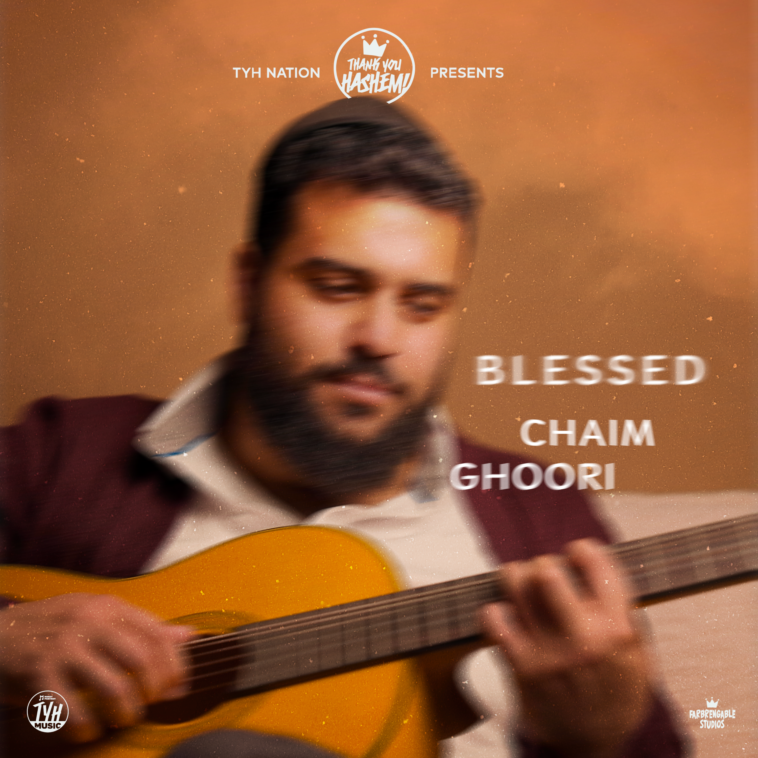Chaim Ghoori - Blessed (Single)