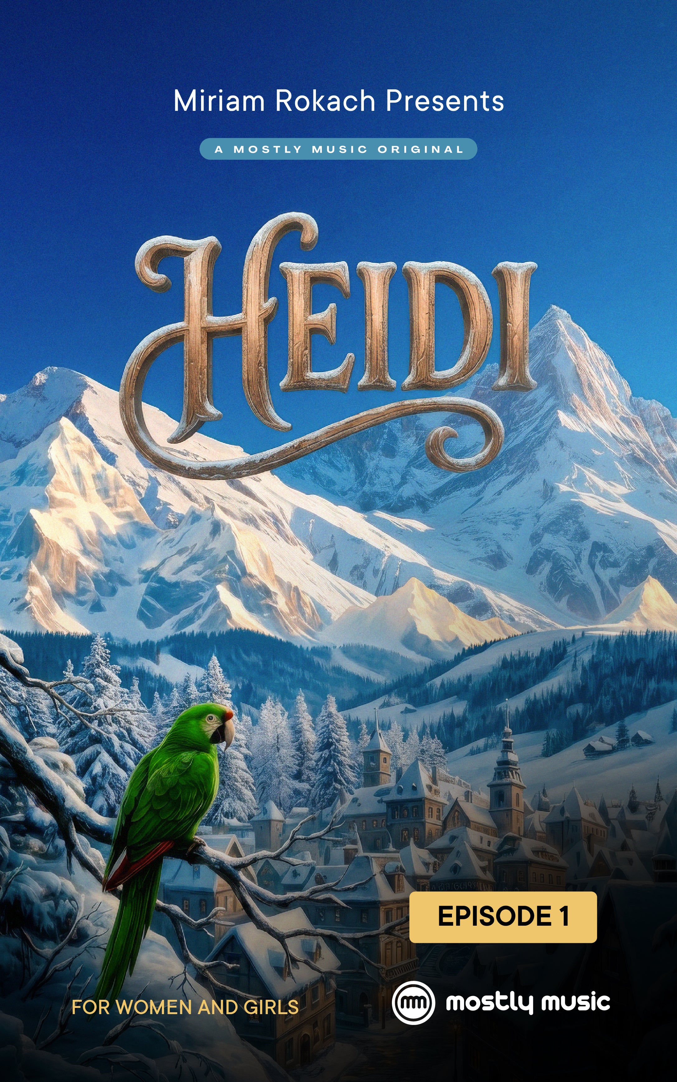 Miriam Rokach - Heidi: Episode 1