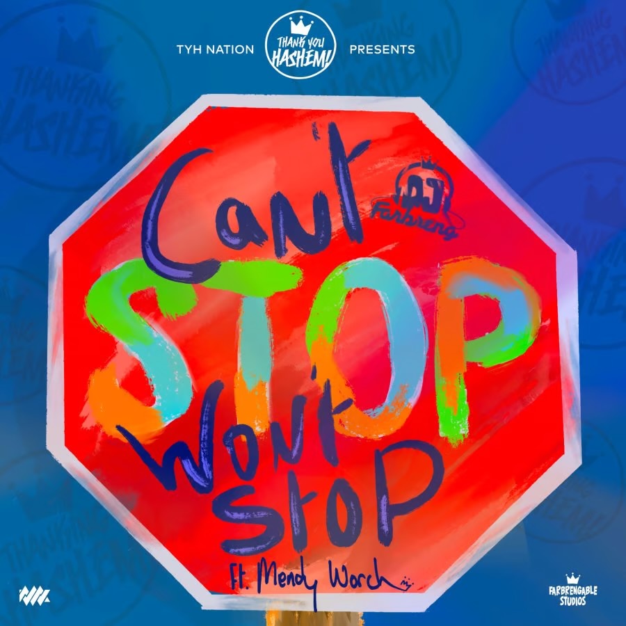 DJ Farbreng ft. Mendy Worch - Can't Stop Won't Stop (Single)