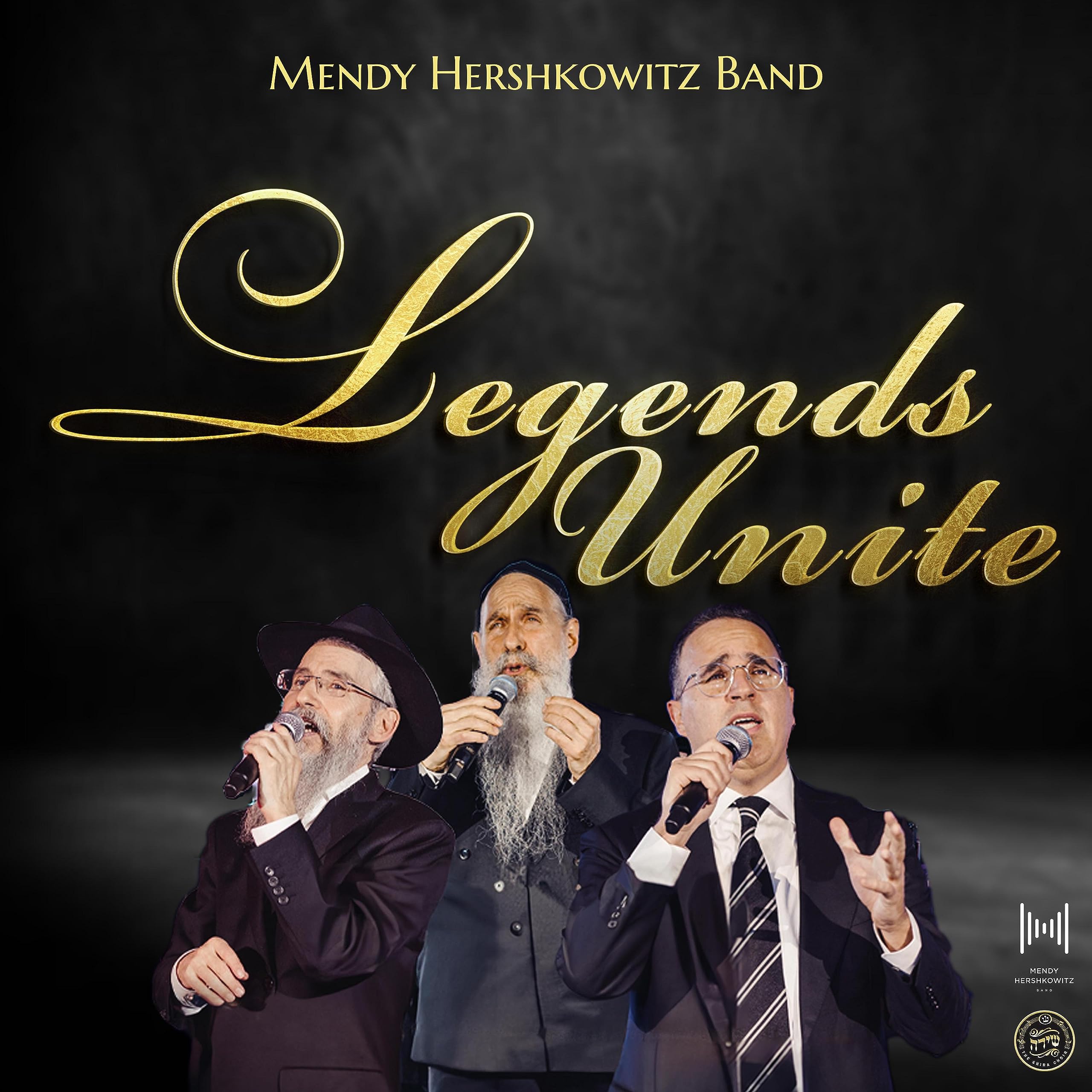 Mendy Hershkowitz Band ft. Mordechai Ben David, Avraham Fried, Yaakov Shwekey & The Shira Choir - Legends Unite (Single)