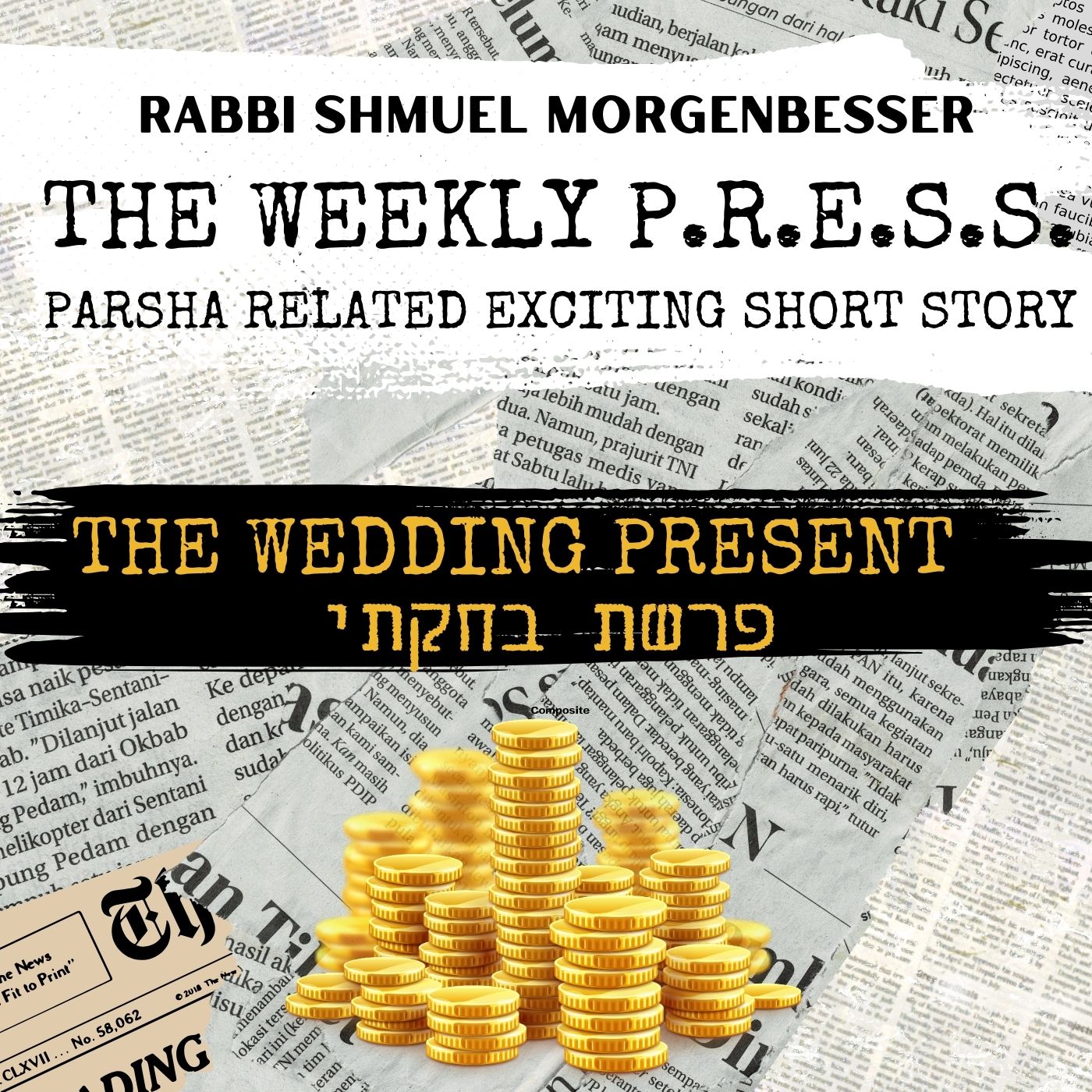 Rabbi Shmuel Morgenbesser - The Wedding Present [Story] (Single)