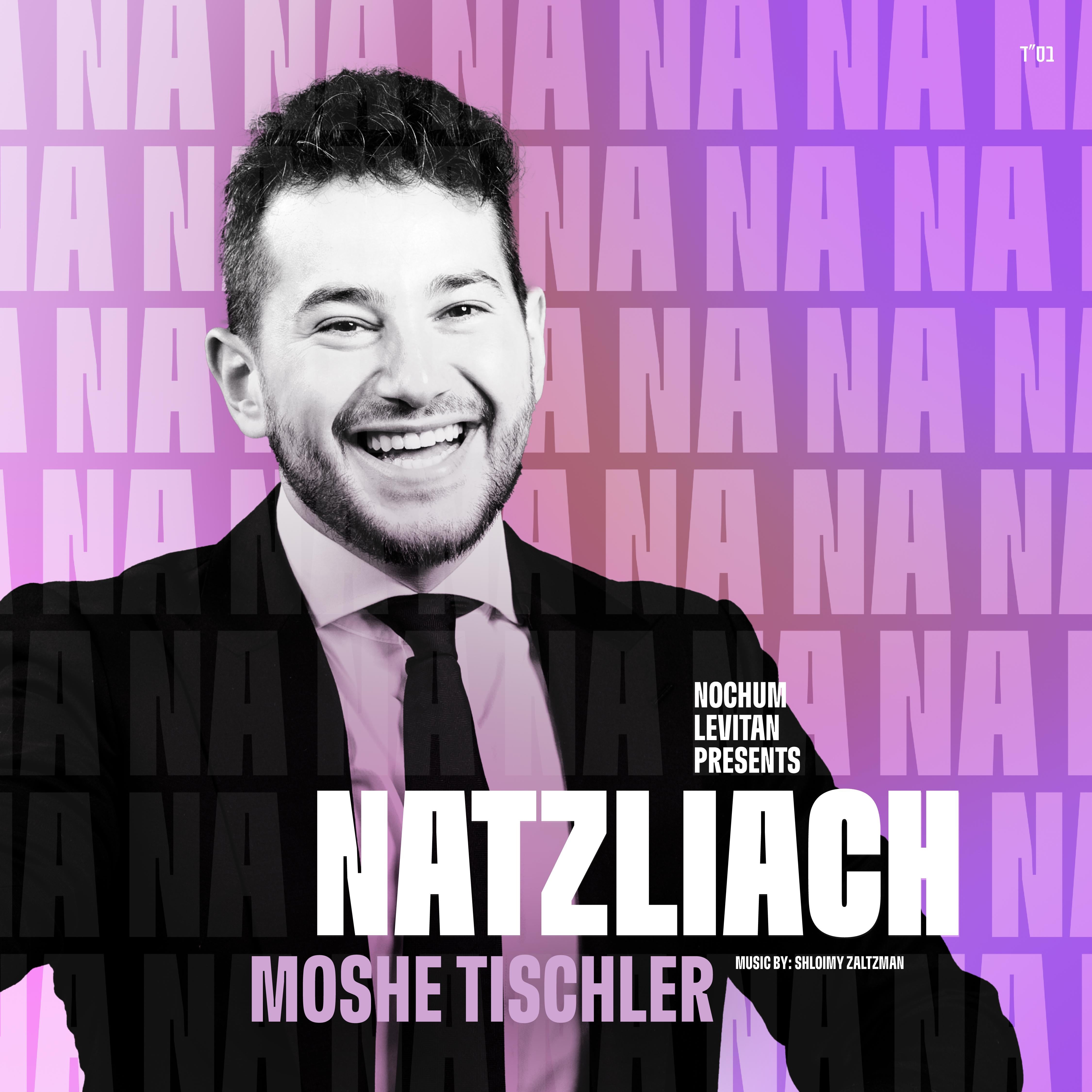 Moshe Tischler - Natzliach (Single)