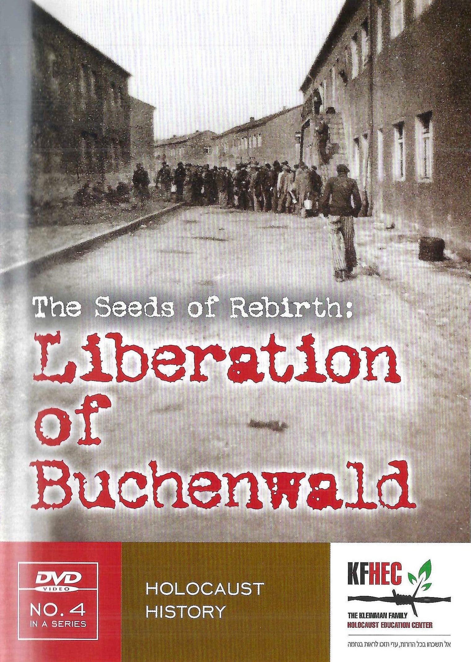 KFHEC - Liberation Of Buchenwald (Video)