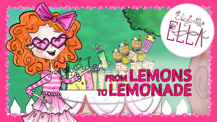 Elegant Ella - Lemons to Lemonade (Video)
