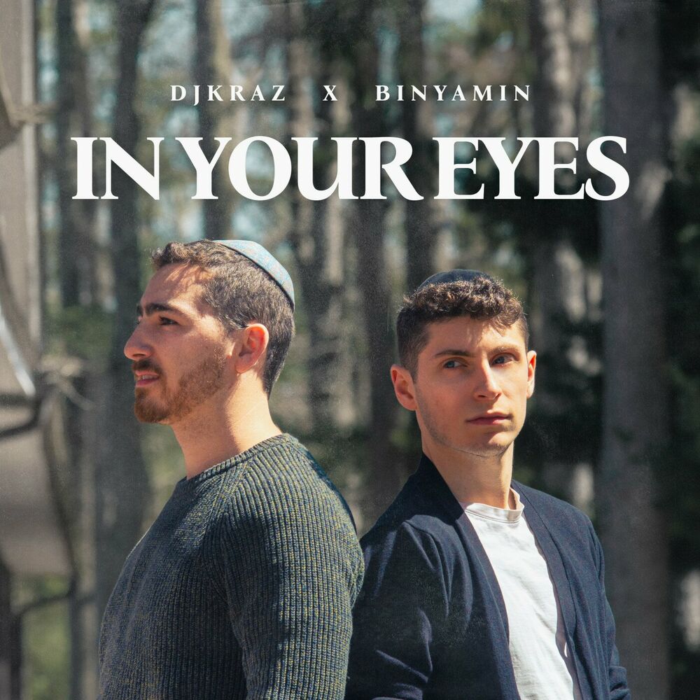 DJ Kraz & Binyamin - In Your Eyes (Single)