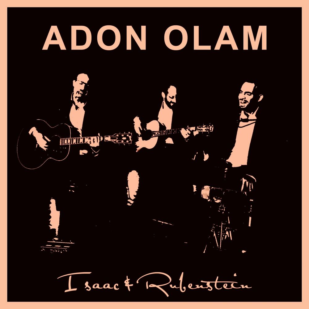 Isaac & Rubenstein - Adon Olam (Single)