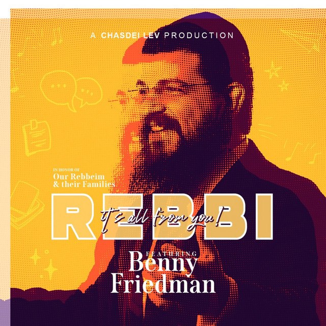 Benny Friedman - Rebbi - Its All From You! (Single)