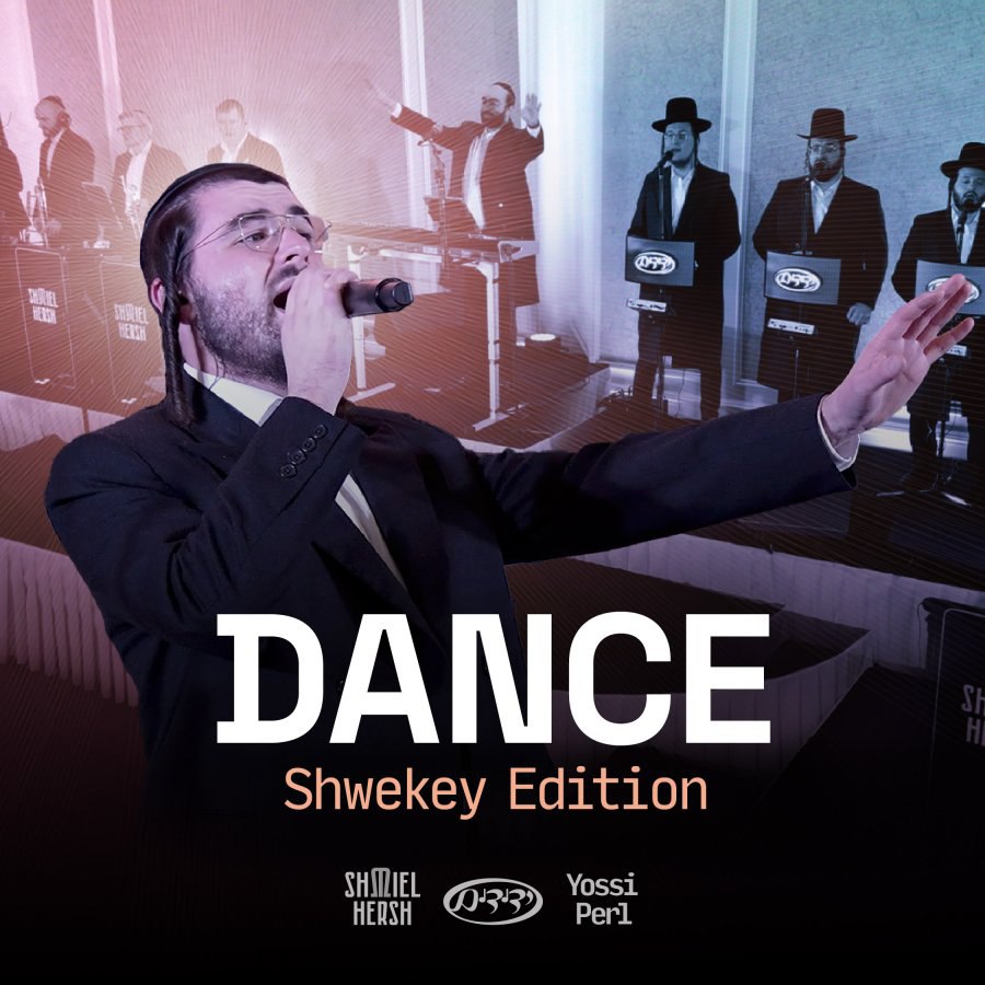 Yossi Perl, Shmiel Hersh Miller & Yedidim Choir - Dance - Shwekey Edition (Single)